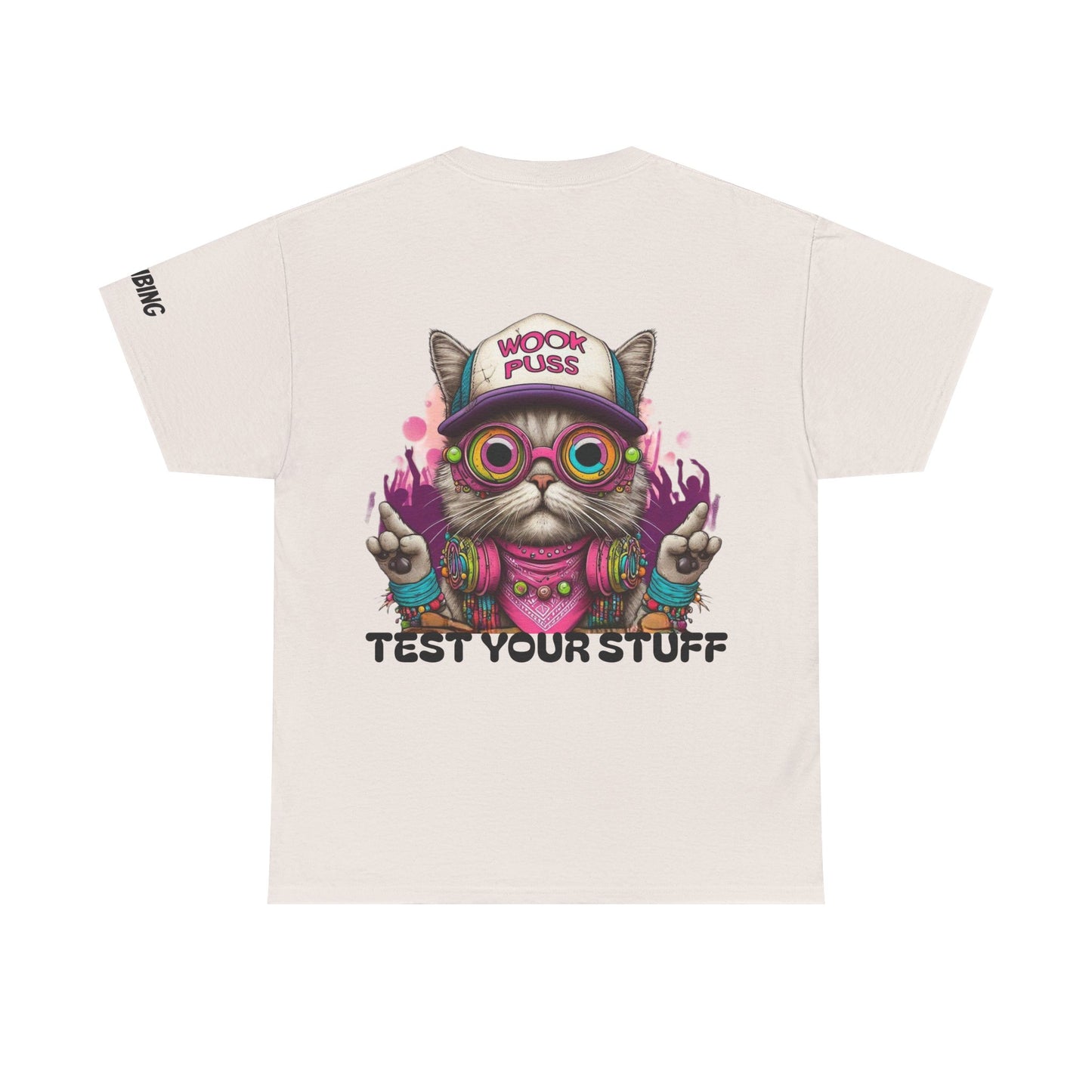 Wookpuss says Test Your Stuff Graphic Tee